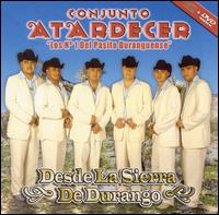 Conjunto Atardecer - Desde la Sierra de Durango lyrics