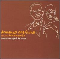Armando Orfiche - Musica Original de Cuba lyrics