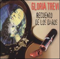 Gloria Trevi - Recuento de los Danos lyrics