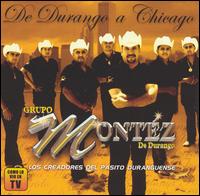 Grupo Montz de Durango - De Durango a Chicago lyrics
