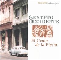Sexteto Occidente - El Genio de la Fiesta lyrics