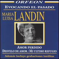 Maria Luisa Landin - Evocando el Pasado lyrics