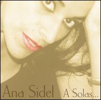 Ana Sidel - A Solas... lyrics