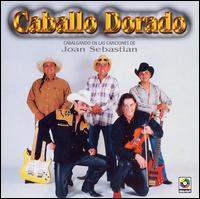 Caballo Dorado - Cabalgando en Las Canciones de Joan Seba lyrics