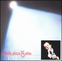 Alberto Plaza - 15 A?os Vivo [live] lyrics