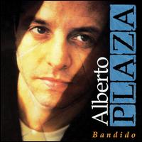 Alberto Plaza - Bandido lyrics