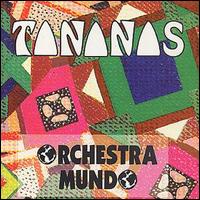 Tananas - Orchestra Mundo lyrics