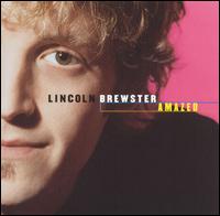 Lincoln Brewster - Amazed lyrics