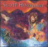 Scott Huckabay - Peace Dance lyrics
