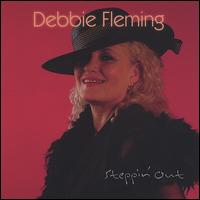 Debbie Fleming - Steppin' Out lyrics