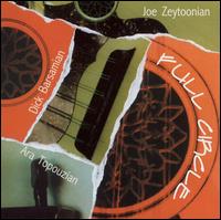 Joe Zeytoonian - Full Circle lyrics