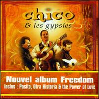 Chico & The Gypsies - Freedom lyrics