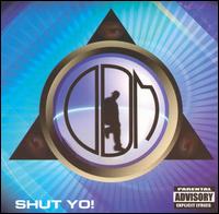 ODM - Shut Yo! lyrics