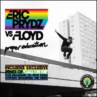 Eric Prydz - Proper Education, Pt. 1 lyrics