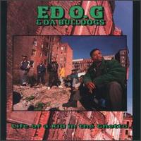 Ed O.G. & Da Bulldogs - Life of a Kid in the Ghetto lyrics