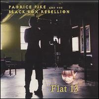 Patrice Pike - Flat 13 lyrics