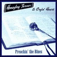 Honeyboy Turner Band - Preachin' the Blues lyrics