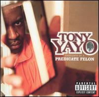 Tony Yayo - Thoughts of a Predicate Felon lyrics
