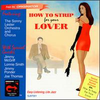 Sonny Lester - How to Strip for Your Lover lyrics