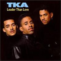 TKA - Louder Than Love lyrics