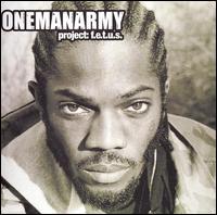 OneManArmy - Project: F.E.T.U.S. lyrics