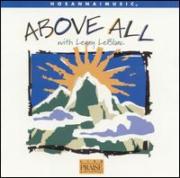 Lenny LeBlanc - Above All lyrics