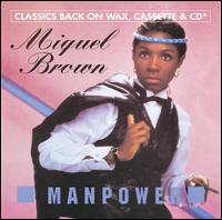 Miquel Brown - Manpower lyrics