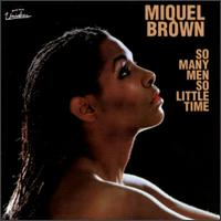 Miquel Brown - So Many Men, So Little Time lyrics