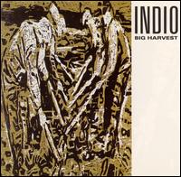 Indio - Big Harvest lyrics