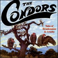 Condors - Tales of Drunkeness and Cruelty lyrics