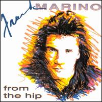 Frank Marino - From the Hip lyrics