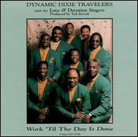 Dynamic Dixie Travelers - Work Til Day is Done lyrics