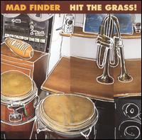 Mad Finder - Hit the Grass! lyrics
