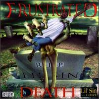 Lil' Sin - Frustrated by Death lyrics