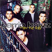 The Barrio Boyzz - How We Roll lyrics
