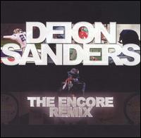 Deion Sanders - The Encore Remix lyrics