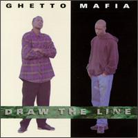 Ghetto Mafia - Draw the Line lyrics