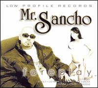 Mr. Sancho - Foreplay lyrics