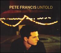 Pete Francis - Untold lyrics