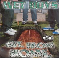 Wet Boys - 6 Ft. From Home lyrics