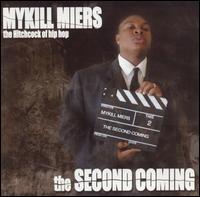 Mykill Miers - The Second Coming lyrics