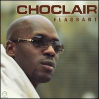 Choclair - Flagrant lyrics