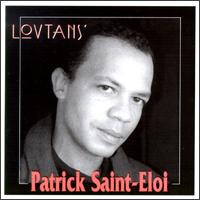 Patrick Saint-Eloi - Lovtans lyrics