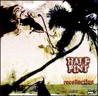 Half Pint - Recollection lyrics