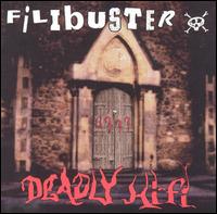 Filibuster - Deadly Hifi lyrics