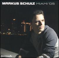 Markus Schulz - Miami '05 lyrics