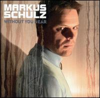 Markus Schulz - Without You Near lyrics
