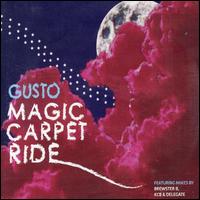 Gusto - Magic Carpet Ride lyrics
