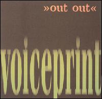 Out Out - Voiceprint lyrics