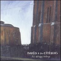 David & the Citizens - For All Happy Endings lyrics